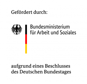 gefördert durch: Bundesministerium für Arbeit und Soziales aufgrund eines Beschlusses des Deutschen Bundestages Logo BMAS